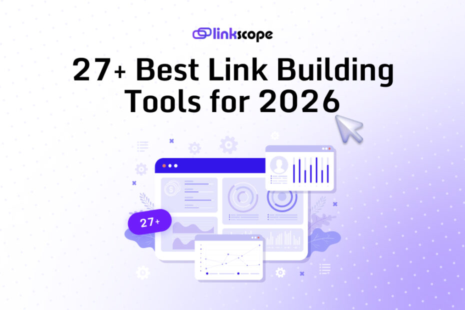 27+ Best Link Building Tools for 2026