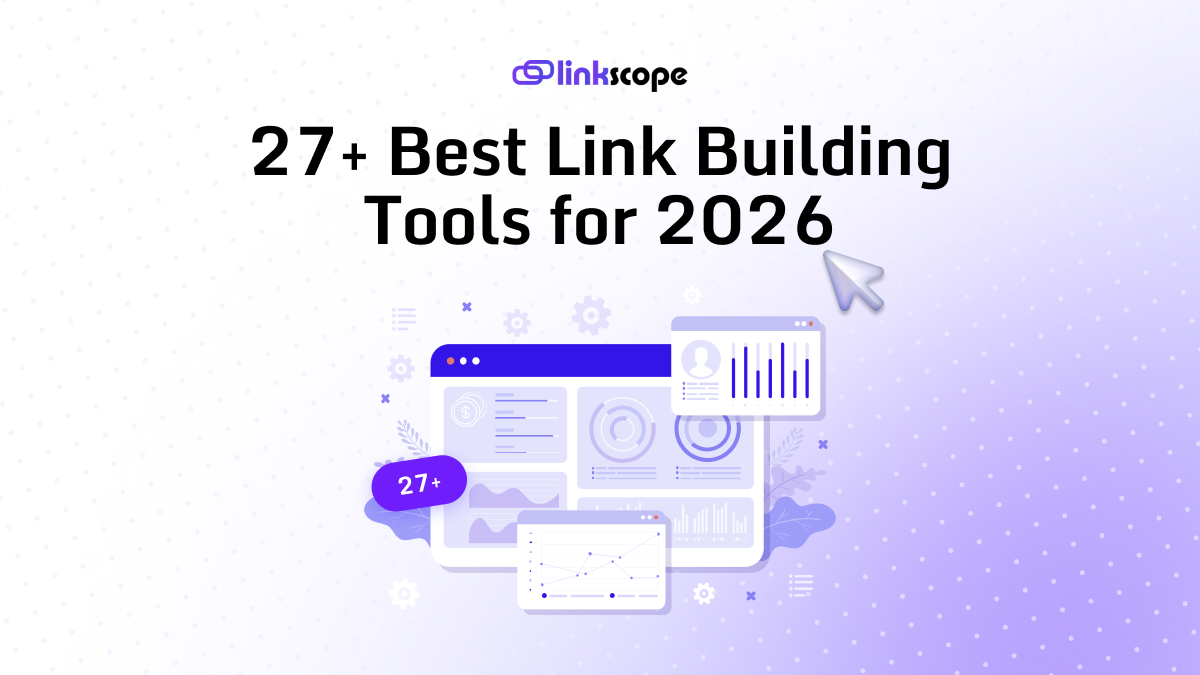 27+ Best Link Building Tools for 2026