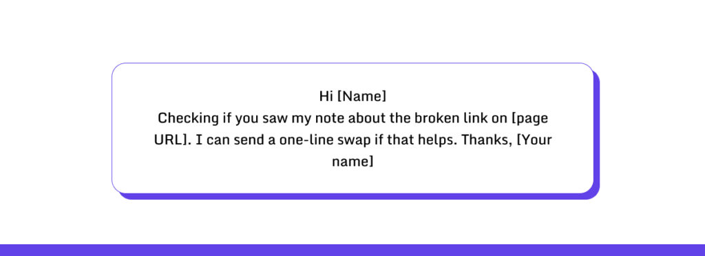 Follow-up after one week of silence