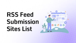 RSS Feed Submission Sites List