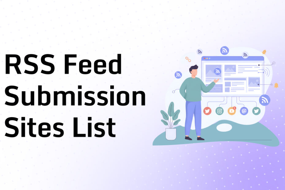 RSS Feed Submission Sites List