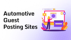 Automotive Guest Posting Sites