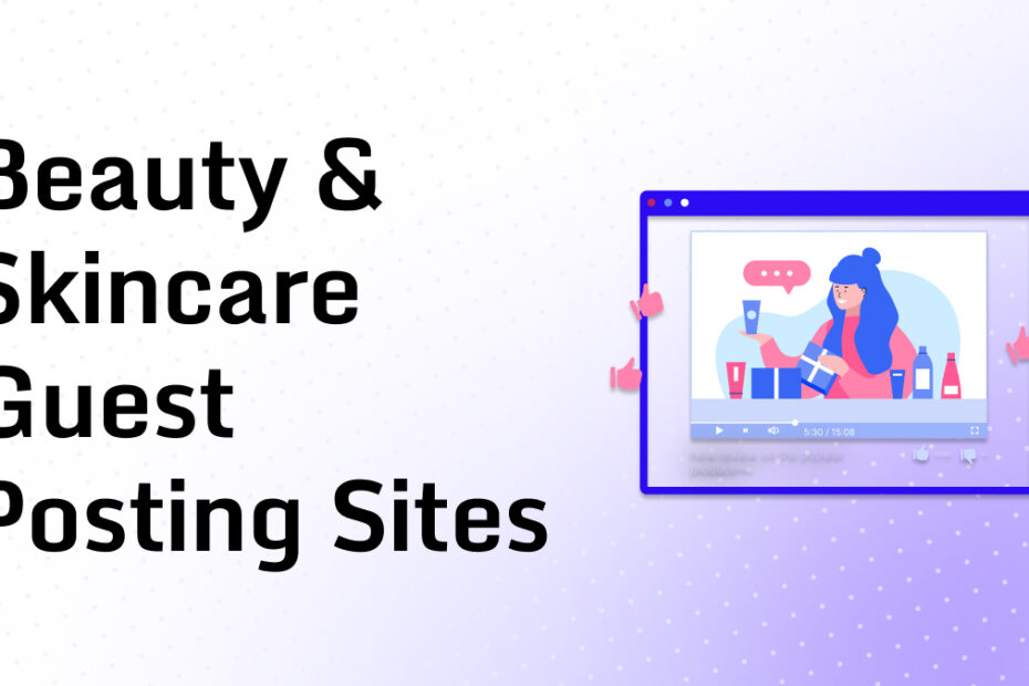 Beauty & Skincare Guest Posting Sites