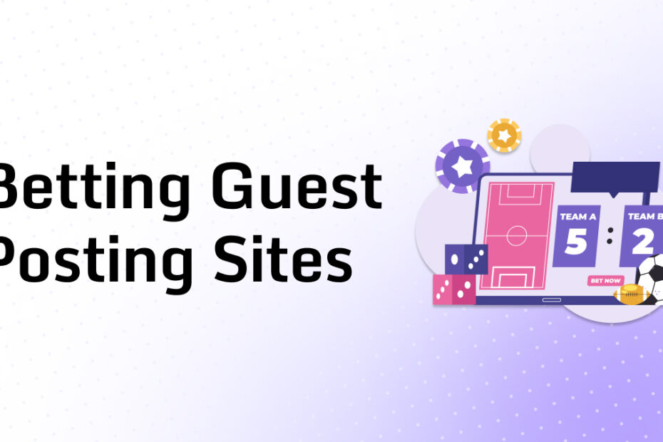 Betting Guest Posting Sites