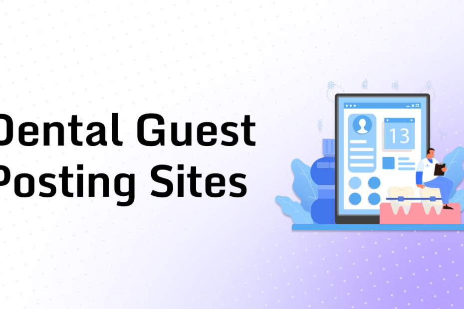 Dental Guest Posting Sites