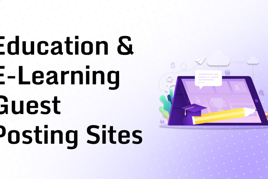 Education & E-Learning Guest Posting Sites