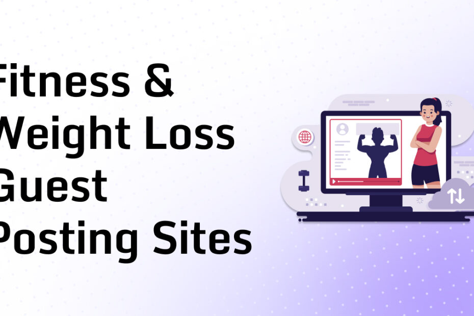 Fitness & Weight Loss Guest Posting Sites