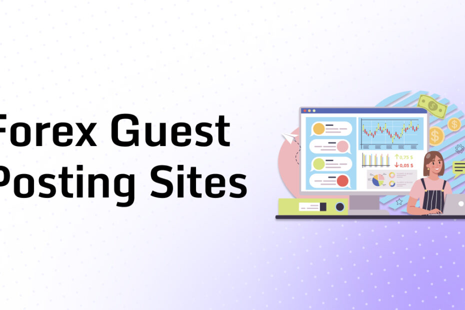 Forex Guest Posting Sites