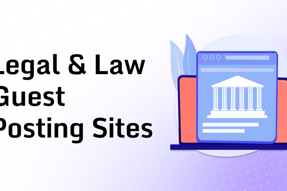 Legal & Law Guest Posting Sites