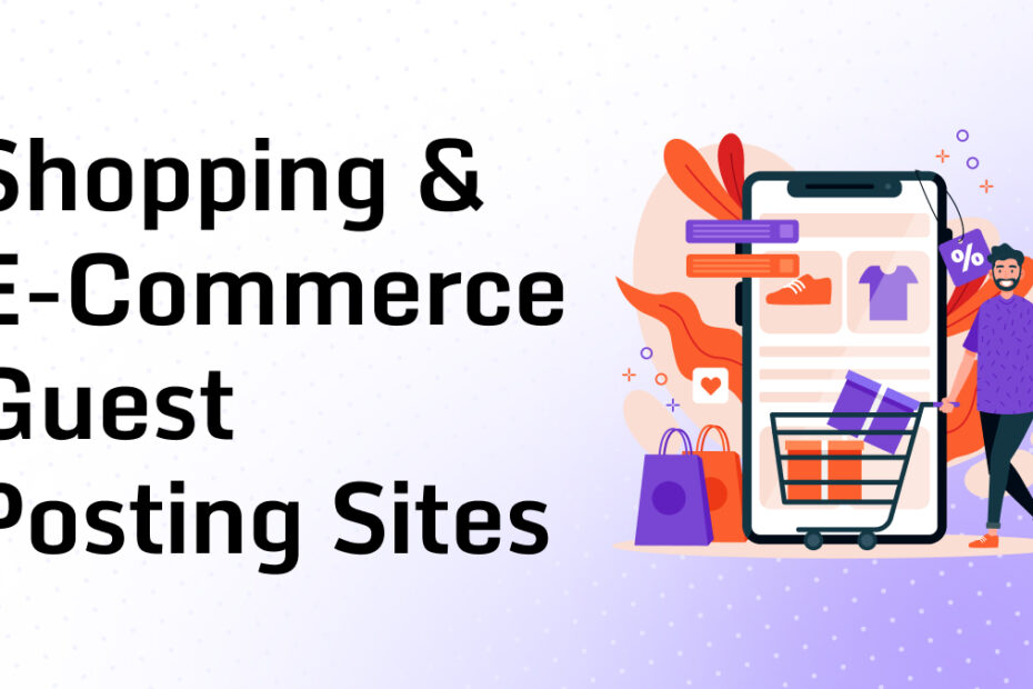 Shopping & E-Commerce Guest Posting Sites