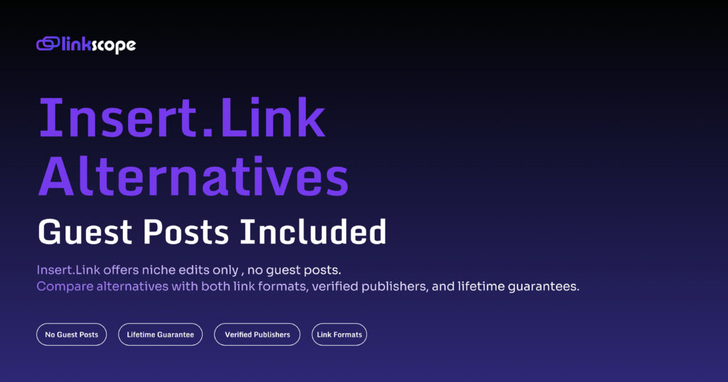 8 Insert.Link Alternatives — Guest Posts Included (2026)