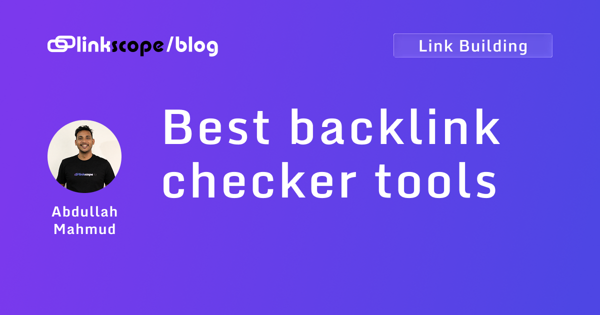 Best backlink checker tools