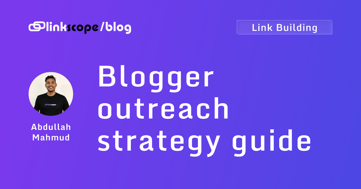 Blogger outreach strategy guide
