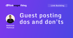Guest posting dos and don'ts