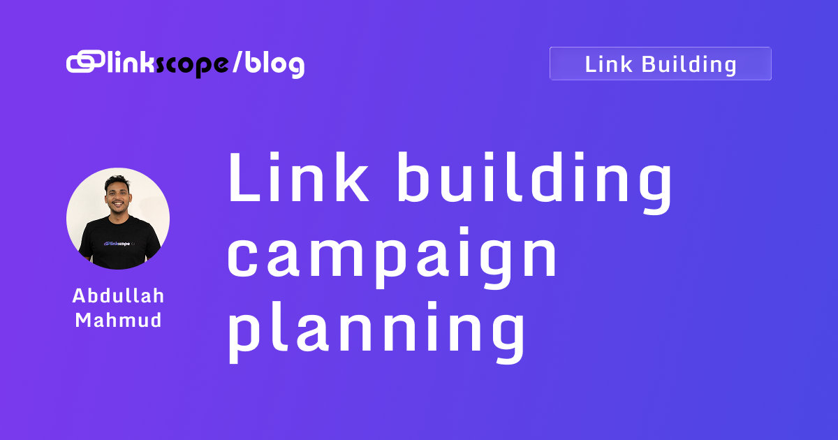 Link building campaign planning