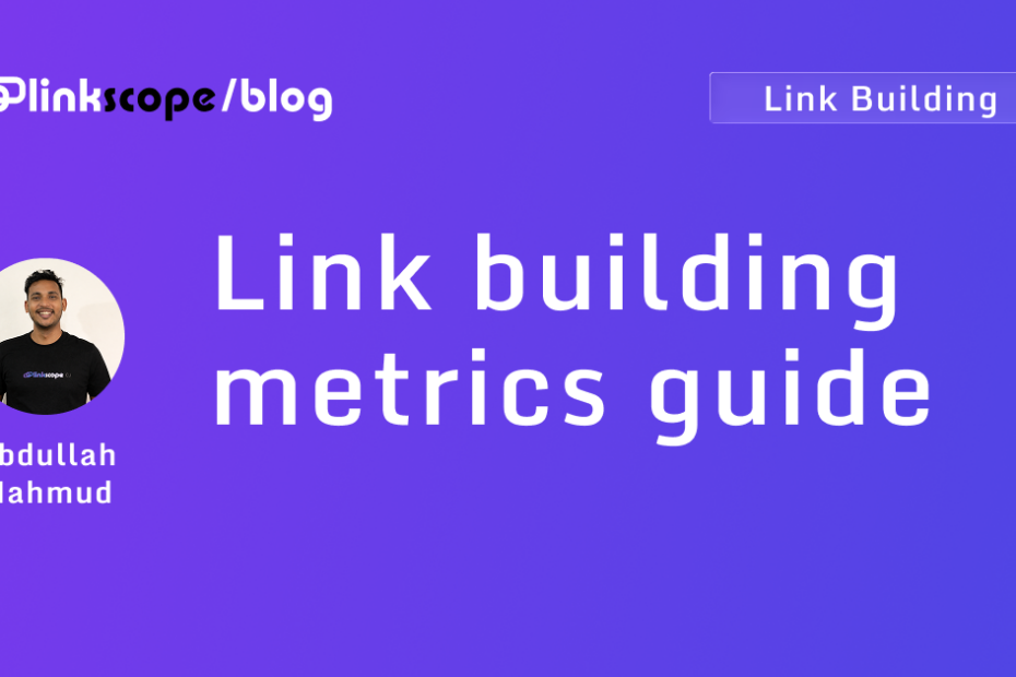 Link building metrics guide