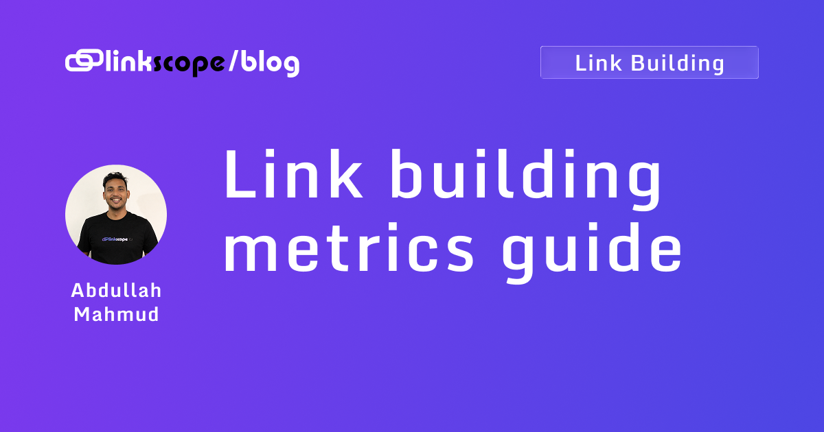 Link building metrics guide