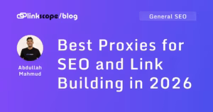 Best Proxies for SEO and Link Building in 2026