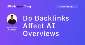 Do Backlinks Affect AI Overviews