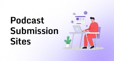 Podcast Submission Sites